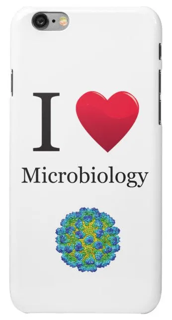 "I ♥ Microbiology" - iPhone 6/6s Case
